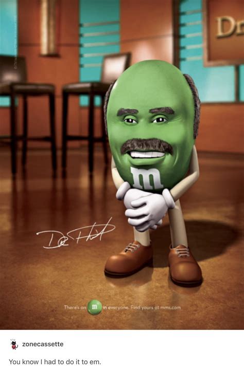 you know i had to do it to em m&m